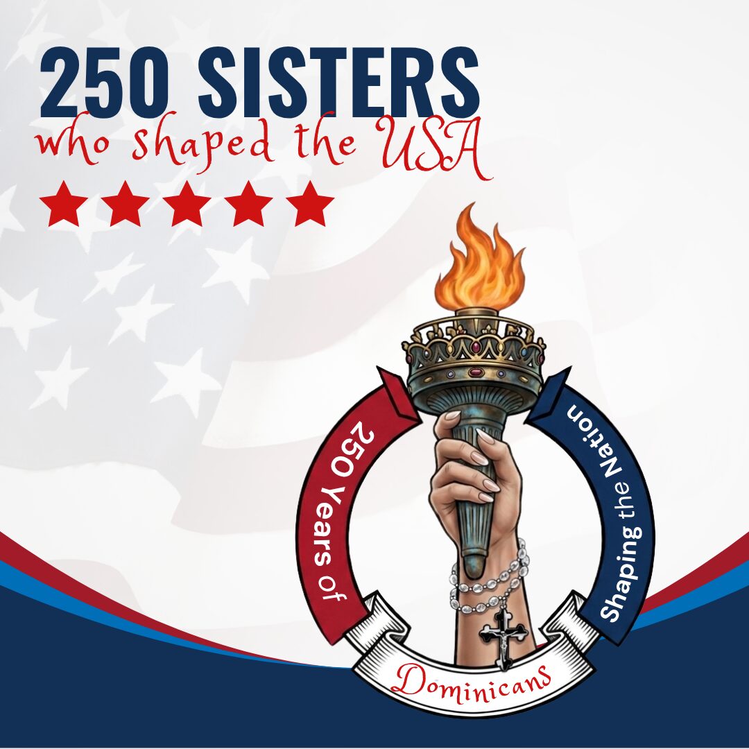 250 Dominican Sisters Who Shaped the USA